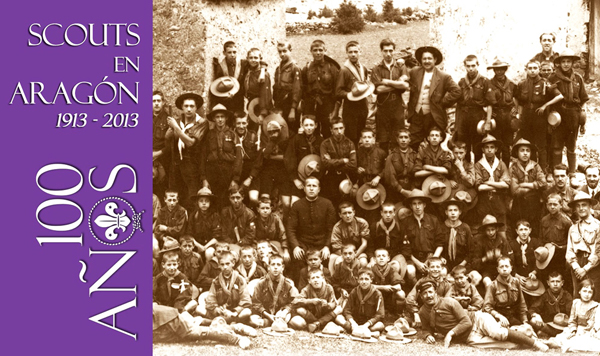 En este momento estás viendo 100 años Scout de Aragón 1913-2013